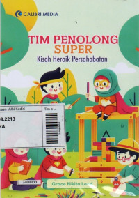 Image of Tim Penolong Super; Kisah Heroik Persahabatan