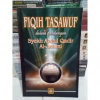 Image of Fiqih Tasawuf : Dalam pandangan syekh abdul qadir al-jailani
