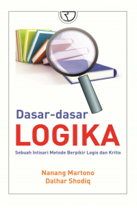 Image of Dasar-dasar logika : Sebuah intisari metode berpikir logis dan kritis
