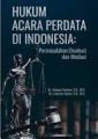 Image of Hukum Acara Perdata Di Indonesia: Permasalahan Eksekusi dan Mediasi