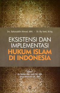 Image of Eksistensi dan implementasi hukum islam di Indonesia