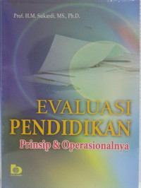 Image of Evaluasi pendidikan : Prinsip dan operasionalnya
