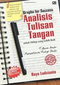 Image of Grapho for sucess: analisis tulisan tangan untuk hidup yang lebih baik/ Ludvianto Bayu