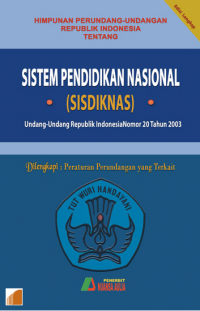 Image of Sistem pendidikan nasional (SISDIKNAS) : undang-undang (SISDIKNAS)republik indonesia nomor 20 tahun 2003 / Tim Redaksi Naunsa Aulia