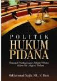 Image of Politik hukum pidana : konsepsi pembaharuan hukum pidana dalam cita negara hukum