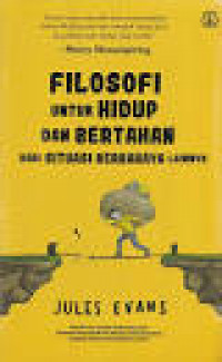 Image of Filosofi Untuk Hidup Dan Bertahan Dari Situasi Berbahaya Lainnya