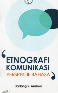 Image of Etnografi komunikasi : Perspektif bahasa