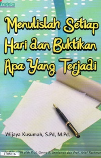 Image of Menulislah setiap hari dan buktikan apa yang terjadi