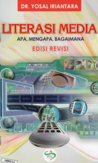 Image of Literasi media : apa, mengapa, bagaimana