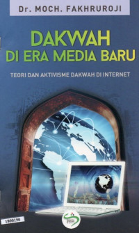 Image of Dakwah di era media baru : Teori dan aktivisme dakwah di internet