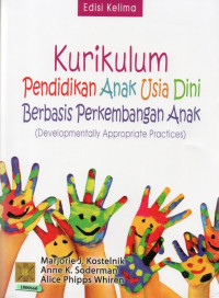 Image of Kurikulum pendidikan anak usia dini berbasis pengembangan anak : (Developmentally appropriate ptactices)