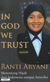 Image of In God we trust : merentang hijab dari Indonesia sampai Amerika