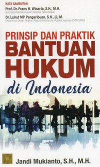 Image of Prinsip dan praktik bantuan hukum di Indonesia
