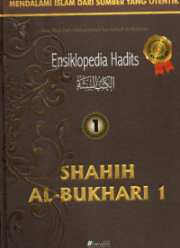 Image of Ensiklopedia hadits jilid 1 : shahih al-Bukhari 1
