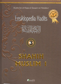 Image of Ensiklopedia hadits jilid 3 : shahih Muslim 1