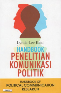 Image of Handbook penelitian komunikasi politik