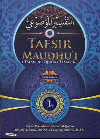Image of Tafsir maudhu'i (tafsir al-Qur'an tematik) 1 : al-Qur'an dan kebinekaan