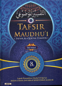Image of Tafsir maudhu'i (tafsir al-Qur'an tematik) 8 : moderasi islam