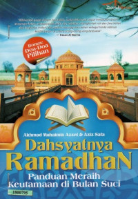 Image of Dahsyatnya ramadhan : panduan meraih keutamaan di bulan suci