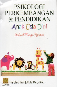 Image of Psikologi Perkembangan dan Pendidikan Anak Usia Dini : Sebuah Bunga Rampai