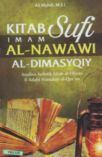 Image of Kitab sufi Imam al-Nawawi al-Dimasyqiy : analisis sufistik kitab al-Tibyan fi adabi hamalati al-Qur'an