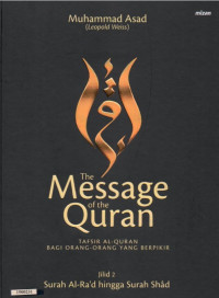 Image of The Message of the Quran : Tafsir al-Quran bagi orang-orang yang berpikir jilid 2 surah al-Ra'd hingga surah Shad