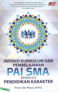 Image of Inovasi kurikulum dan pembelajaran PAIi SMA berbasis pendidikan karakter
