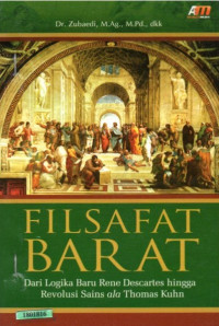 Image of Filsafat barat : dari logika baru rene descartes hingga revolusi sains ala thomas kuhn / zubaedi...[et.al]