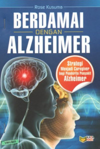 Image of Berdamai dengan alzheimer : strategi menjadi caregiver bagi penderita penyakit alzheimer