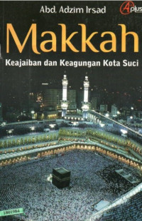 Image of Makkah : keajaiban dan keagungan kota suci