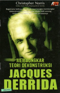 Image of Membongkar teori dekonstruksi Jacques Derrida