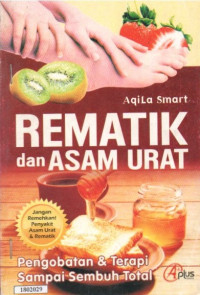 Image of Rematik dan Asam Urat: Pengobatan dan Terapi Sampai Sembuh Total