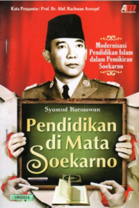 Image of Pendidikan di mata Soekarno : modernisasi pendidikan Islam dalam pemikiran Soekarno