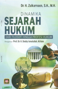 Image of Dinamika sejarah hukum : dari filosofi hingga profesi hukum
