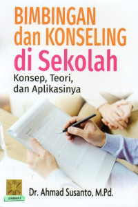 Image of Bimbingan dan konseling di sekolah : konsep, teori, dan aplikasi