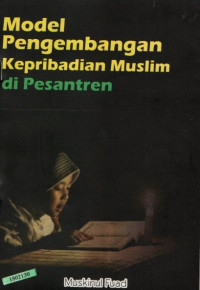Image of Model pengembangan kepribadian muslim di pesantren