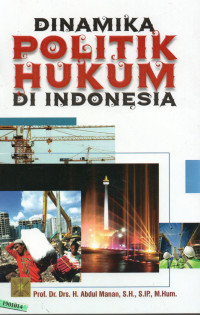 Image of Dinamika politik hukum di Indonesia