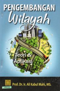 Image of Pengembangan wilayah : teori dan aplikasi