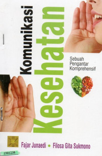 Image of Komunikasi kesehatan : sebuah pengantar komprehensif