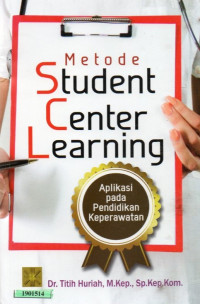 Image of Metode student center learning : aplikasi pada pendidikan keperawatan