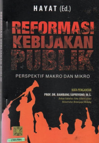 Image of Reformasi kebijakan publik : perspektif makro dan mikro