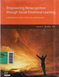 Image of Empowering metacognition through social-emotional learning: lesson for the classroom