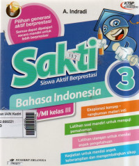 Image of Siswa aktif berprestasi (SAKTI) Bahasa Indonesia 3 : untuk SD/MI kelas III berdasarkan kurikulum 2006 KTSP
