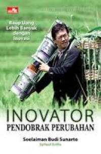 Image of inovator pendobrak perubahan : Raup uang lebih banyak dengan inovasi