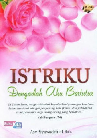 Image of Istriku : dengarlah aku bertutur
