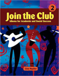 Image of Join the club 2 : indioms for academic and social success