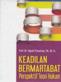 Image of Keadilan bermartabat : Perspektif teori hukum
