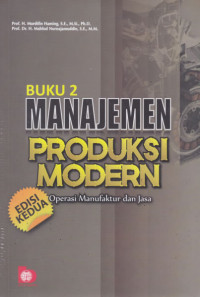 Image of Manajemen produksi modern buku 2 : Operasi manufaktur dan jasa buku 2