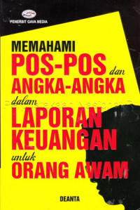 Image of Memahami pos-pos dan angka-angka dalam laporan keuangan untuk awam