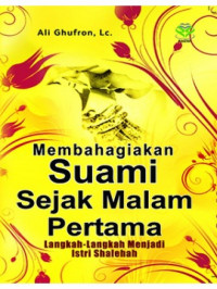 Image of Membahagiakan suami sejak malam pertama: langkah - langkah menjadi istri shalehah